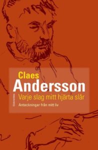 Omslag till boken Varje slag mitt hjärta slår av Claes Andersson