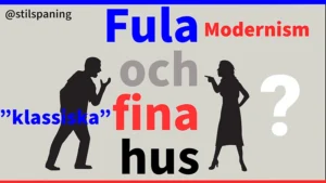 Fula och fina hus