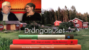 Drängahuset och Eva och Ulf - hemmet i Prässebo.