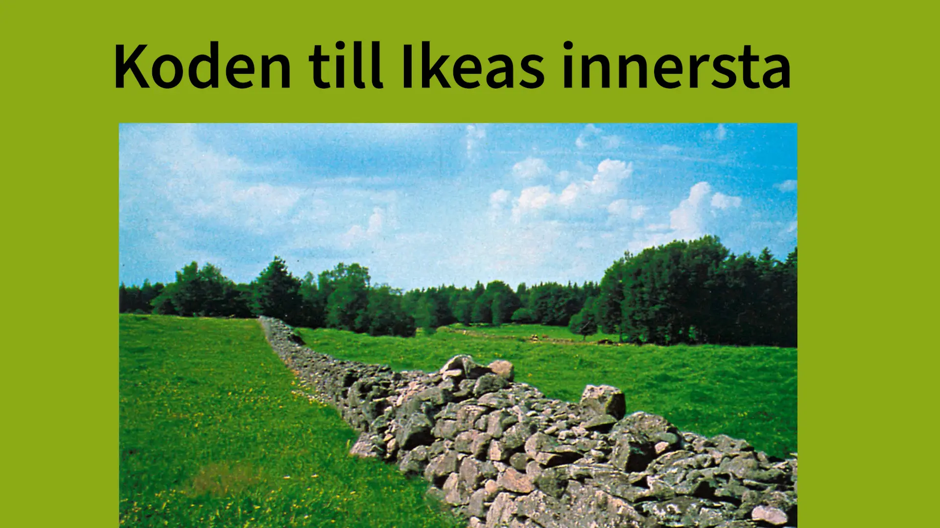 Koden till Ikeas innersta.