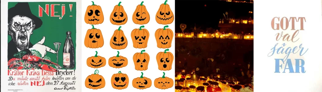 Varför firar vi Mors dag? eller med kräftor och surströmming, Halloween, advent och fars dag?